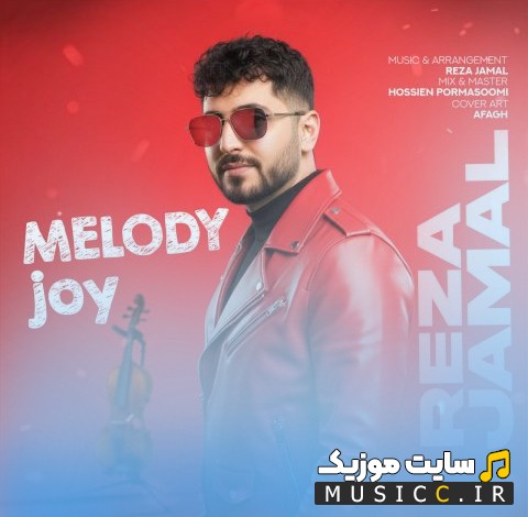 آهنگ جدید رضا جمال با نام ملودی شاد (Melody Joy - Reza Jamal) + کیفیت 320
